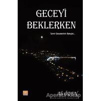 Geceyi Beklerken - Ali Özen - Tunç Yayıncılık