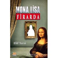 Mona Lisa Firarda - Elif Terzi - Tunç Yayıncılık