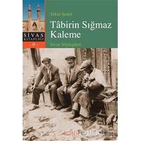 Tabirin Sığmaz Kaleme - Tekin Şener - Kitabevi Yayınları