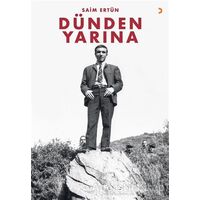 Dünden Yarına - Saim Ertün - Cinius Yayınları