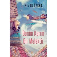 Benim Karım Bir Melektir - Rezan Özger - Cinius Yayınları