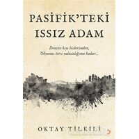 Pasifik’teki Issız Adam - Oktay Tilkili - Cinius Yayınları