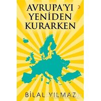 Avrupayı Yeniden Kurarken - Bilal Yılmaz - Cinius Yayınları
