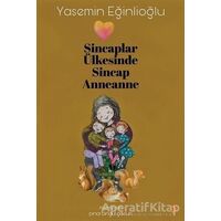 Sincaplar Ülkesinde Sincap Anneanne - Yasemin Eğinlioğlu - Cinius Yayınları