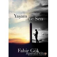 Yaşam ve Sen - Fahir Gök - Cinius Yayınları
