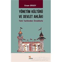 Yönetim Kültürü ve Devlet Ahlakı - Ersan Ersoy - Kriter Yayınları