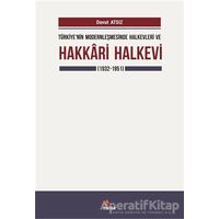 Türkiyenin Modernleşmesinde Halkevleri ve Hakkari Halkevi (1932-1951)