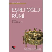 Eşrefoğlu Rumi - Türk Tasavvuf Edebiyatından Seçmeler 3 - Ömür Ceylan - Kesit Yayınları