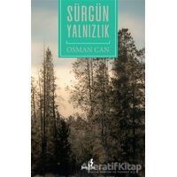 Sürgün Yalnızlık - Osman Can - Bengisu Yayınları
