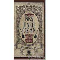 Kendi Peceremden Beş Ünlü Ozan - Abdulhakim Eren - Efsus Yayınları