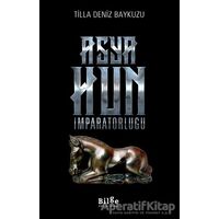 Asya Hun İmparatorluğu - Tilla Deniz Baykuzu - Bilge Kültür Sanat