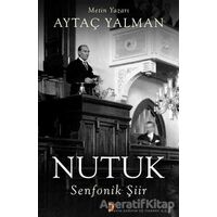 Nutuk - Senfonik Şiir - Aytaç Yalman - Cinius Yayınları