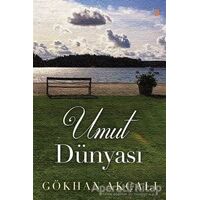 Umut Dünyası - Gökhan Akçalı - Cinius Yayınları