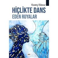 Hiçlikte Dans Eden Rüyalar - Kıvanç Kılavuz - Tilki Kitap