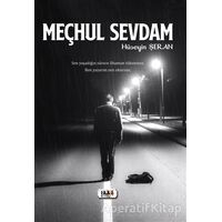 Meçhul Sevdam - Hüseyin Şeran - Tilki Kitap