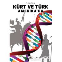 Kürt ve Türk Amerika’da - Erkan Esen - Tilki Kitap