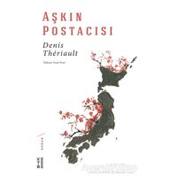 Aşkın Postacısı - Denis Theriault - Ketebe Yayınları