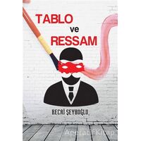 Tablo ve Ressam - Recai Şeyhoğlu - Cinius Yayınları
