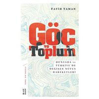 Göç ve Toplum - Fatih Yaman - Ketebe Yayınları