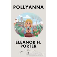 Pollyanna - Eleanor H. Porter - Hasbahçe