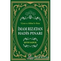 İmam Rızadan Hadis Pınarı - Şeyh Saduk - İmam Rıza Dergahı Yayınları