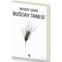 Buğday Tanesi - Nevzat Çevik - A7 Kitap