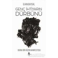 Genç İhtiyarın Dürbünü - İlhan Baysal - A7 Kitap