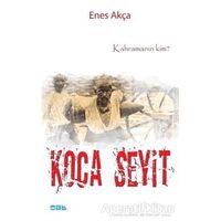 Koca Seyit - Enes Akça - Mat Kitap