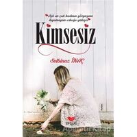 Kimsesiz - Selbinaz İnaç - Efsus Yayınları