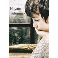 Hayata Tutunmak - Ramazan Aydoğmuş - Cinius Yayınları