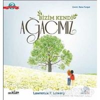 Bizim Kendi Ağacımız - Lawrence F. Lowery - Nobel Çocuk