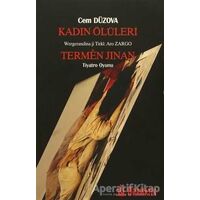 Kadın Ölüleri / Termen Jinan - Cem Düzova - Dramatik Yayınları