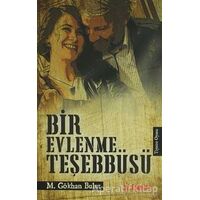 Bir Evlenme Teşebbüsü - M. Gökhan Bulut - Dramatik Yayınları