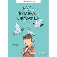 Küçük Nazım Hikmet ve Güvercinleri - Önder Yetişen - Tefrika Yayınları