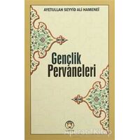 Gençlik Pervaneleri - Ayetullah Seyyid Ali Hamenei - Tesnim Yayınları