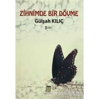 Zihnimde Bir Dövme - Gülşah Kılıç - Baygenç Yayıncılık