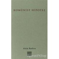 Komünist Hipotez - Alain Badiou - Encore Yayınları