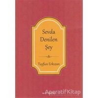 Sevda Denilen Şey - Tayfun Erkızan - Meşe Kitaplığı