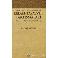 Nübüvvet ve Velayet Merkezli Kelam - Tasavvuf Tartışmaları - Faruk Sancar - Sarkaç Yayınları
