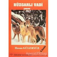 Rüzgarlı Vadi - Hasan Güleryüz - Özlem Yayınevi