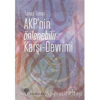 AKPnin Önlenebilir Karşı - Devrimi - Taner Timur - Yordam Kitap