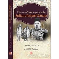 Bir Muallimenin Gözünden Sultan Reşad Sarayı - Safiye Ünüvar - Babıali Kültür Yayıncılığı