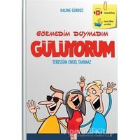 Görmedim Duymadım Gülüyorum - Halime Gürbüz - Babıali Kültür Yayıncılığı