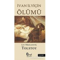 İvan İlyiçin Ölümü - Lev Nikolayeviç Tolstoy - Araf Yayınları