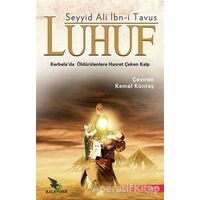 Luhuf - Seyyid Ali İbn Tavus - Kalender Yayınevi