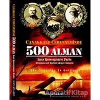 Çanakkale Cehenneminde 500 Alman - Hans Kannengiesser Pasha - Doğu Kitabevi