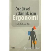 Örgütsel Etkinlik için Ergonomi - H. Serdar Öge - Çizgi Kitabevi Yayınları