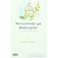 Neruvendaya Mektuplar - Sema Çakır - Tebeşir Yayınları