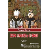 Sultan 1. Mahmut ve 3. Osman - Şaban Çibir - Parola Yayınları