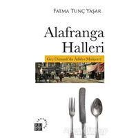 Alafranga Halleri - Fatma Tunç Yaşar - Küre Yayınları